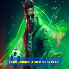 jogo temperature converter